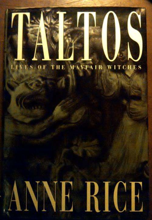 Taltos - ANNE RICE - Mayfair Witches Trilogy book 3