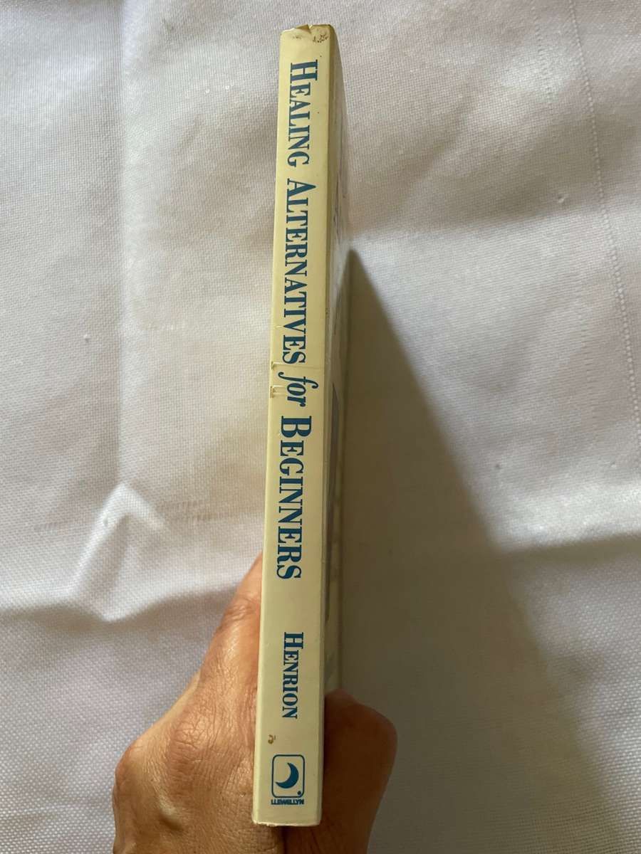 Healing Alternatives for Beginners - Kay Henrion
