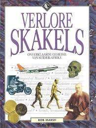 MARSH, Rob - Verlore Skakels : Onverklaarbare geheime van Suider-Afrika- (Hardband in Stofomslag) *