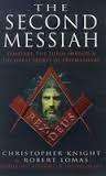 KNIGHT, C. - The Second Messiah: Templars, the Turin Shroud & the Great Secret of Freemasonry  (P/b)