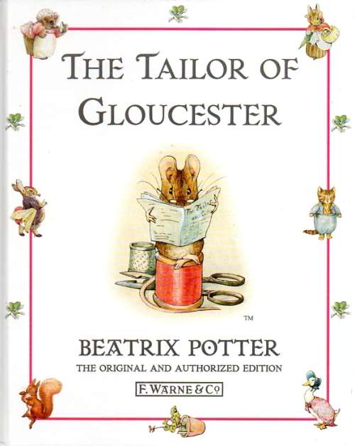 POTTER, Beatrix - The Tailor of Gloucester - (Larger Hardcover)