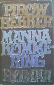 BEKKER, Pirow - Manna Kommering - (Hardeband in Stofomslag)