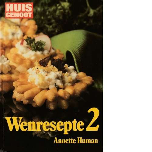 HUMAN, Annette - Huisgenoot Wenresepte 2 - (Hardeband)