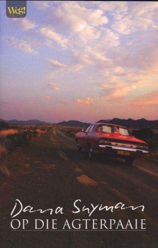 SNYMAN, Dana - Op die Agterpaaie - (Sagteband)