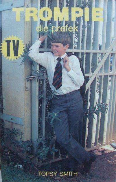SMITH, Topsy - Trompie die Prefek - (Hardeband in Stofomslag) - [Trompie-Reeks]
