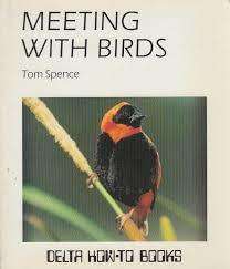 SPENCE, Tom - Meeting with Birds - (Excellent Paperback)