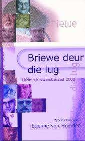 HEERDEN, Etienne van [byeengebring deur] - Briewe Deur die Lug - (Mooi Sagteband)