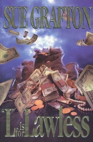 GRAFTON, Sue - L Is for Lawless - [Book 12 in the Kinsey Millhone series] - (1st Edition Hardcover)