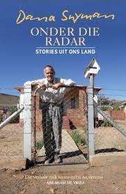 SNYMAN, Dana - Onder die Radar : Stories uit ons land - (Pragtige Sagteband)