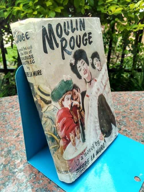 MURE, P.la - Moulin Rouge: A Novel based on Life of Henri de Toulouse-Lautrec (Hardcover in Wrapper)