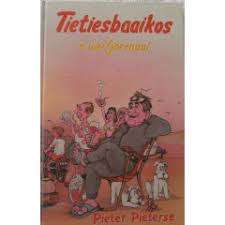 PIETERSE, Pieter - Tietiesbaaikos - (Hardeband)