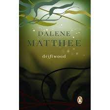 MATTHEE, Dalene - Driftwood - (Excellent Paperback)