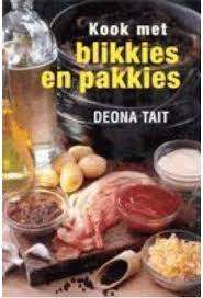 TAIT, Deona - Kook Met Blikkies en Pakkies - (Pragtige Sagteband)