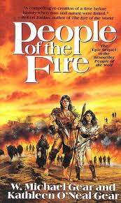GEAR, W.M & K.O'Neal Gear - People of the Fire - [North America's Forgotten Past # 2] - (Paperback)