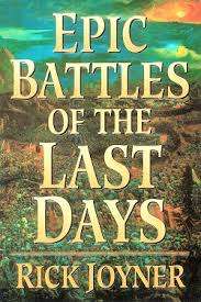 JOYNER, Rick - Epic Battles of the Last Days - (Paperback)