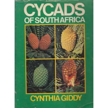 GIDDY, Cynthia - Cycads of South Africa - (Hardcover in Wrapper)