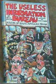 MALKIN, Bill - The Useless Information Bureau : A Book of South African Trivia - (Paperback)