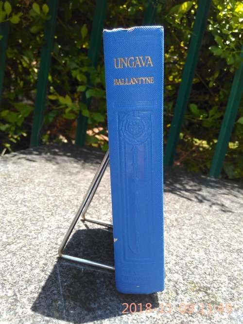 BALLANTYNE, R.M. - Ungava : A tale of the Eskuimaux land - (Hardcover in Wrapper)