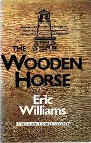 WILLIAMS, Eric - The Wooden Horse - (Revised Edition Hardcover in Wrapper)