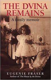 FRASER, Eugenie - The Dvina Remains - (Excellent Paperback)