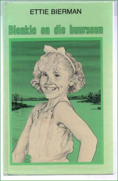 BIERMAN, Ettie - Bienkie en die Buurseun - (Pragtige Hardeband)