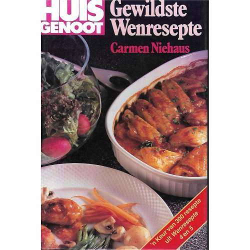 HUISGENOOT - Gewildste Wenresepte - [Carmen Niehaus] - (Pragtige Hardeband)