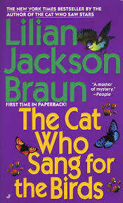 BRAUN, Lilian -The Cat Who Sang for the Birds [The Cat who... # 20] - (Excellent Paperback)