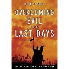 JOYNER, Rick - Overcoming Evil in the Last Days : Expanded ed. with study guide - (Larger Paperback)