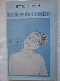BIERMAN, Ettie - Bienkie en die Boemelaar - (1ste Druk Hardeband in Stofomslag)