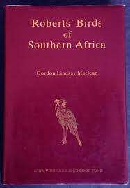 MACLEAN, G. L. - Roberts' Birds of Southern Africa - (Hardcover in Wrapper)