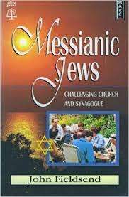 FIELDSEND, John - Messianic Jews : Challenging church and synagogue -  (Paperback)