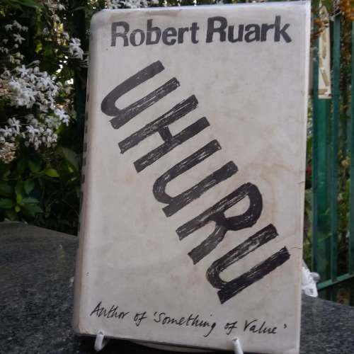 RUARK, Robert - Uhuru - (Hardcover in Wrapper)