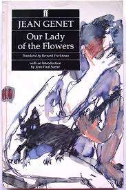 GANET, Jean - Our Lady of the Flowers - [Introduction by Jean-Paul Sartre] - (Paperback)
