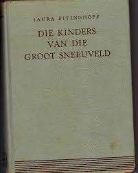 FITTINGHOFF, Laura,  Die Kinders van die Groot Sneeuveld - [LIBRI REEKS # 12] - (Hardeband)
