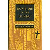 GRAINGER, Col. D. H. - Don't Die in the Bundu - (Paperback)