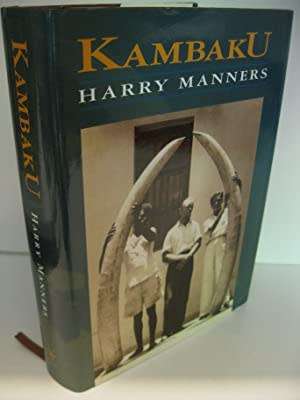 MANNERS, Harry - Kambaku ! - (Excellent Hardcover in Wrapper)