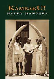 MANNERS, Harry - Kambaku ! - (Excellent Hardcover in Wrapper)