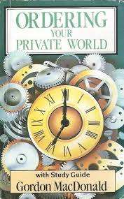 MACDONALD, Gordon - Ordering your Private World : With study guide - (Excellent Paperback)