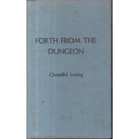 LESSING, Christoffel - Forth from the Dungeon - (Hardcover)