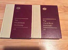 WORLD BOOK DICTIONARY - [2 Volume set  A-K & L-Z] - (Hardcovers)