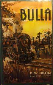 BOTHA, P.W. - Bulla - (Hardeband in Stofomslag)