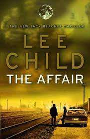 CHILD, Lee - The Affair - [Jack Reacher # 16] - (Excellent Paperback)