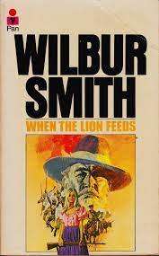 SMITH, Wilbur - When the Lion Feeds - [Courtney # 1]- (Paperback)