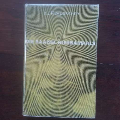 LAUBSCHER, B.J.F. - Die Raaisel Hiernamaals - (1967 Hardeband in Stofomslag)