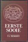 NIENABER, P.J. - Eerste Sooie - (Hardeband in Stofomslag)