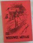 MIKRO  KUHN, C.H. - Die Weduwee Meraai - (Hardeband)