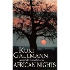 Gallmann, Kuki - African Nights  - (Excellent First Edition Paperback)