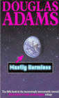 ADAMS, Douglas -  Mostly Harmless - (Good Paperback)