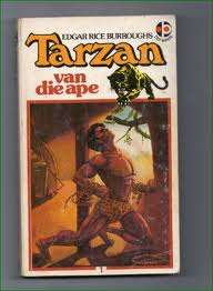 BURROUGHS, Edgar Rice - Tarzan van die Ape - (Sagteband)