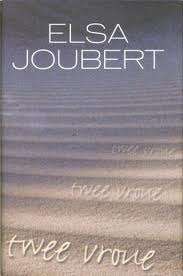 JOUBERT, Elsa - Twee Vroue - (Hardeband in Stofomslag)